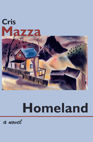 Homeland by Cris Mazza