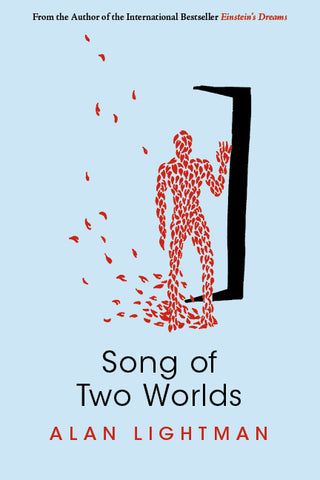 Song of Two Worlds by Alan Lightman
