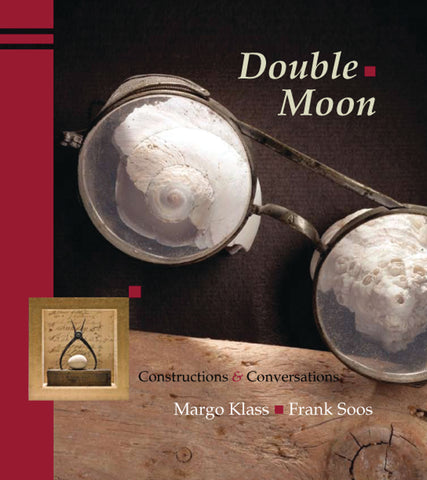 Double Moon by Frank Soos and Margo Klass