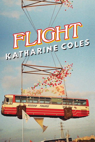 Flight by Katharine Coles