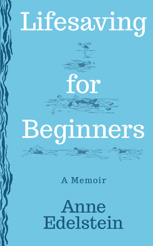 Lifesaving For Beginners by Anne Edelstein