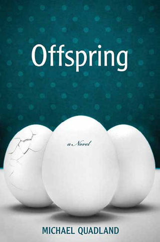 Offspring by Michael Quadland